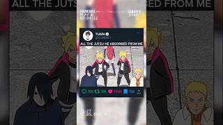 ALL THE JUTSU HE ABSORBED FROM ME.#naruto #boruto #sasuke #viralvideo