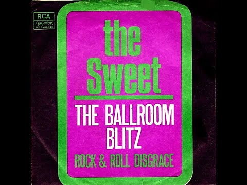 Sweet ~ Ballroom Blitz 1973 Glam Rock Purrfection Version