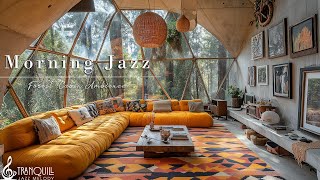 Morning Jazz Music To Refresh Your Day | Gentle Jazz Melody for Happy Moods & Stress Relief