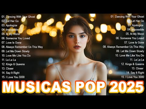 Dancing With Your Ghost 🎶 As 30 Melhores Musicas Internacionais 2025 💔 Sad Songs Playlist