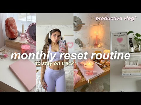 MONTHLY RESET ROUTINE ⭐️ deep cleaning, organization, & self care