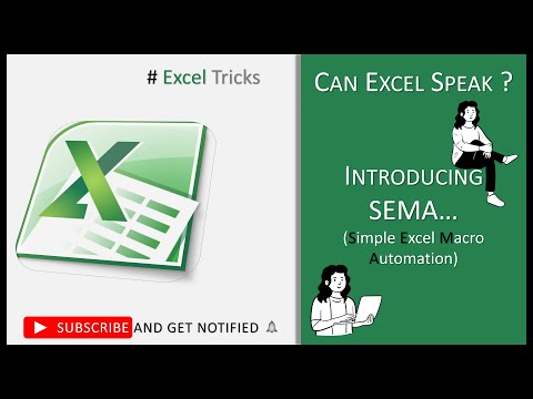 Can Excel Speak ? - Introducing SEMA (Simple Excel Macro Automation) *System Audio may not be loud*
