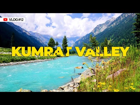 Kumrat Valley Tour | Trip to Heaven | Kumrat Valley 2023