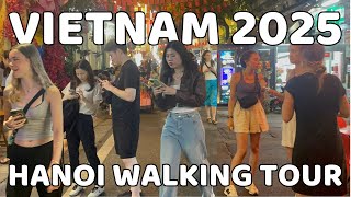 Hanoi Nightlife 2025 | Amazing Street Experience | Vietnam Walking Tour