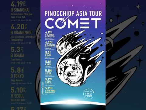 PinocchioP ASIA TOUR “COMET” Trailer