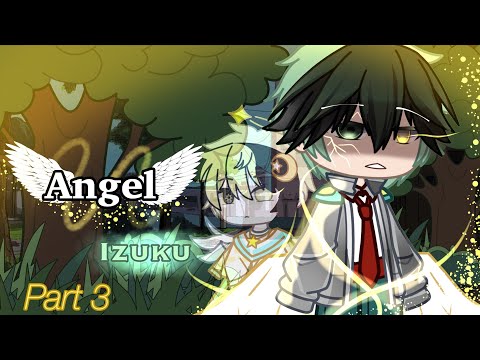 Angel Izuku||bkdk||MHA/BNHA||Angel deku au||part 3||gacha club