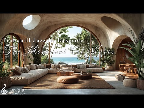 Tranquill Jazz Melody | The Movement Of Waves (Official Music Video)