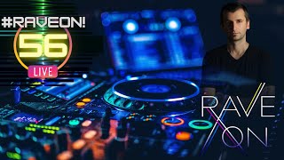 #RaveOn! 56 ~ Moonclipse - Elle Jae - Argy - ARTBAT - Zafrir - Rub!k - Ahmed Helmy and many more.