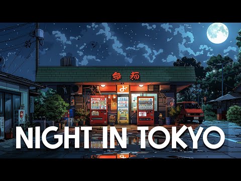 90s Vibes Tokyo 🔥Night In Tokyo🌃 Lo fi Beats To Sleep, Relax  [lofi hiphop mix]