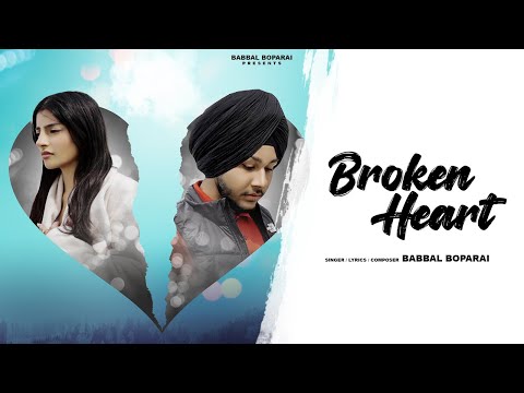 Broken Heart | @BabbalBoparai  | Deol Harman | Virbhan Singh | Latest Video Of 2022
