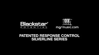 Silverline Series' Patented Response Control | Blackstar Potential Lesson