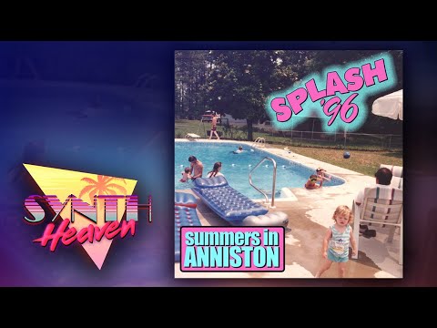 Splash 96 - Summers In Anniston