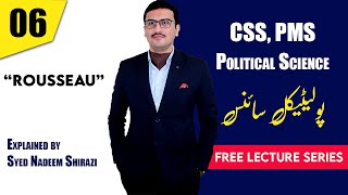 ROUSSEAU  | Rousseau's political philosophy | Pol Science | Syed Nadeem Shirazi | Study River