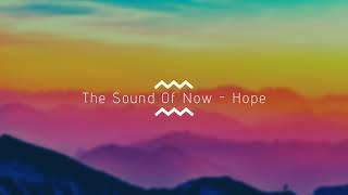 The Sound Of Now - Hope
