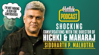 "I'm not making a film for controversy." Siddharth P. Malhotra | Hitflik Podcast | Saurabh Varma