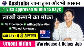 Australia 🇦🇺 Free Work Permit Visa 2025 | Approved Within 2 Weeks | Packing and Helper Jobs