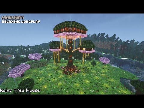 Minecraft Relaxing Longplay Rainy - Creative Build - Cozy Tree House ( No Commentary ) 1.20
