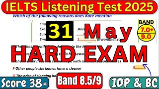 HARD 31 MAY 2025 IELTS LISTENING TEST WITH ANSWERS | IELTS | BC & IDP