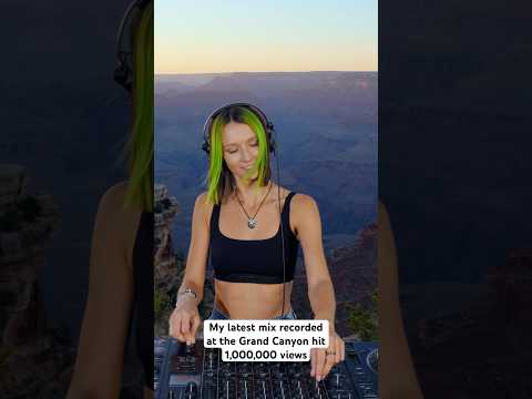 My latest mix recorded at the Grand Canyon hit 1,000,000 views