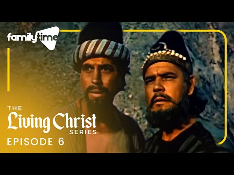 The Living Christ Series | Episode 6 | Discipleship