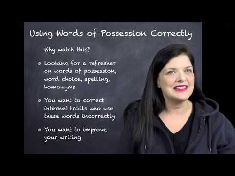 Writing: Using Words of Possession Correctly
