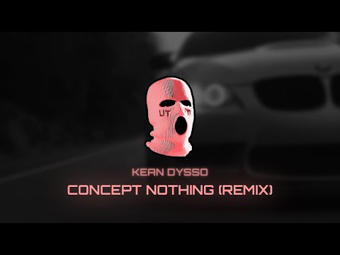 Night Lovell - Concept Nothing (KEAN DYSSO Remix)