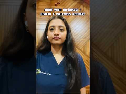 Move with Dr.Himani: Health & Wellness Retreat | Travel + Wellness - Join Now |@drathome2620