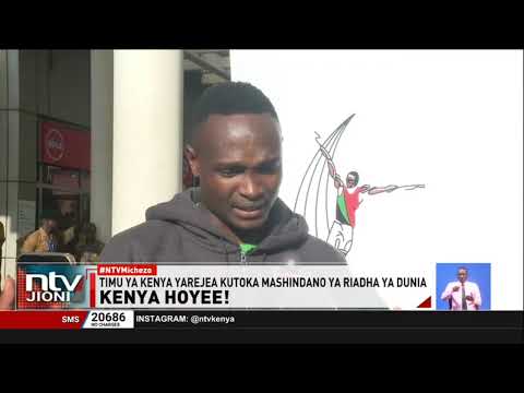 Timu ya Kenya yarejea kutoka mashindano ya riadha ya dunia yaliyokamilika jijini Guangzhou, Uchina