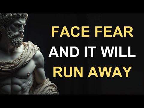 FACE FEAR: OVERCOME anxiety l 10 LESSONS of STOICISM