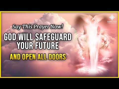 Prayer for God to Safeguard Your Future