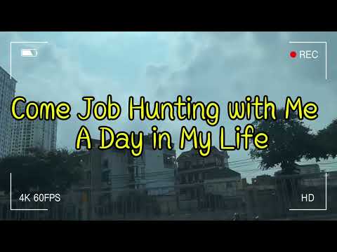Come Job Hunting with Me | A Day in My Life