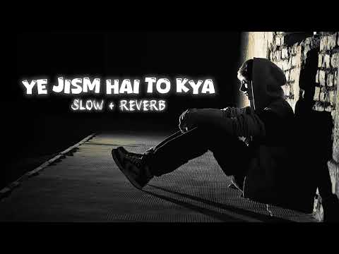 YE JISM SAD LO-FI SONG | DEEP LOVE FEELING SAD 😔 | LO-FI MIX SAD | SLOW + REVERB #lofi #love #sad