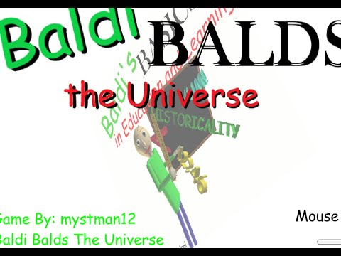 Trying to beat Baldi Balds the Universe