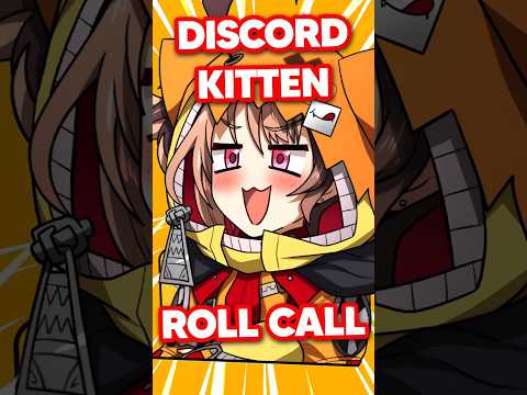 Gigi’s Discord Kitten Roll Call! But Elizabeth…?!