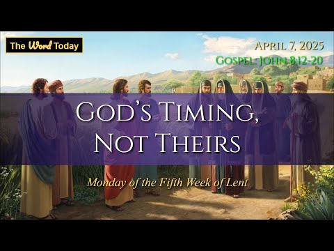 Today's Catholic Mass Gospel and Reflection for April 7, 2025 - John 8:12-20