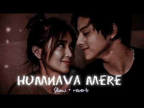 HUMNAVA LO-FI SONG | DEEP LOVE FEELING  😔 | LO-FI MIX ROMANCE SAD | SLOW + REVERB #lofi #love #sad