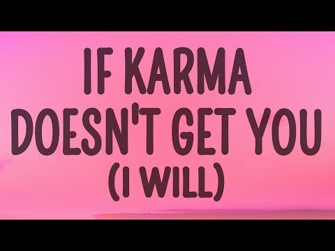 Lauren Spencer Smith - IF KARMA DOESN'T GET YOU (I WILL)