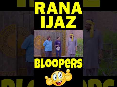 Rana Ijaz Funny Bloopers | Rana Ijaz New Funny Video | #ranaijazfunnyvideo | Rana Ijaz