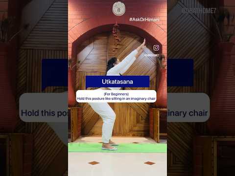 Try Utkatasana to Improve Thigh Strength- AskDrHimani |  Subscribe- @drathome2620