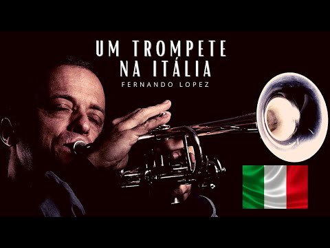 UM TROMPETE NA ITALIA - SUCESSOS ITALIANOS - FERNANDO LOPEZ (Instrumental )