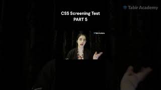 CSS Screening Test with Alishba IRS CSS - Part 5 | Tabir Academy