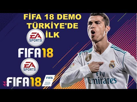 FİFA 18 DEMO PC  YOLCULUK VE KARİYER EFSANE GRAFİKLER....