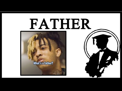 Why Does He Say 'What’s A Father?'