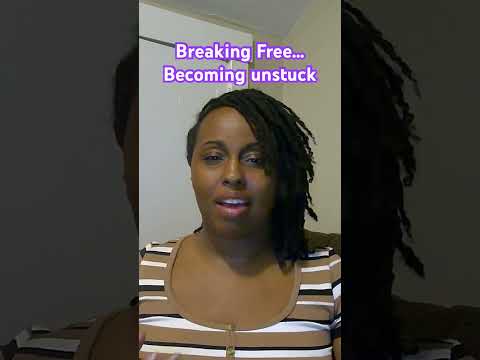 Breaking Free: How to Make Progress and Get Unstuck