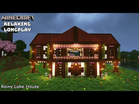 Minecraft Relaxing Longplay - Rainy Lake House - Cozy Cottage House ( No Commentary ) 1.20
