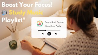 Ultimate Focusing Music for Studying | Concentration & Productivity Playlist