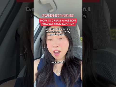 How to create a passion project in high school