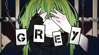 Grey ft. GUMI 【Vocaloid Original】