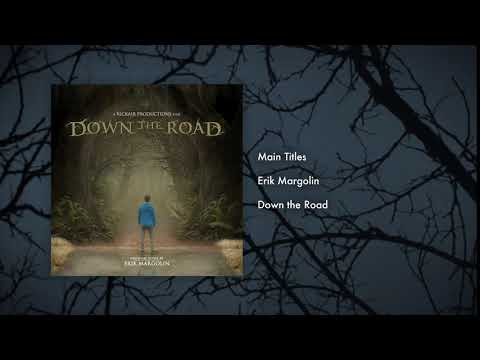 02. Main Titles - "Down the Road" Original Score