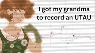 I got my grandma to record an UTAU voicebank